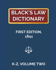 Black's Law Dictionary 1891 volume 2 (K-Z)