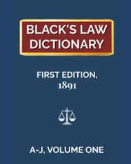 Black's Law Dictionary 1891 volume 1 (A-J)