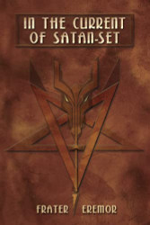 In the Current of Satan-Set: The Path of Dark Initiation