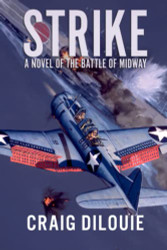 STRIKE: A Novel of the Battle of Midway
