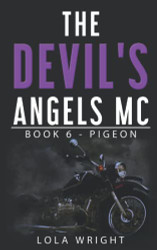 Devil's Angels MC: Book 6 - Pigeon
