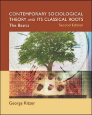 Contemporary Sociological Theory And Its Classical Roots