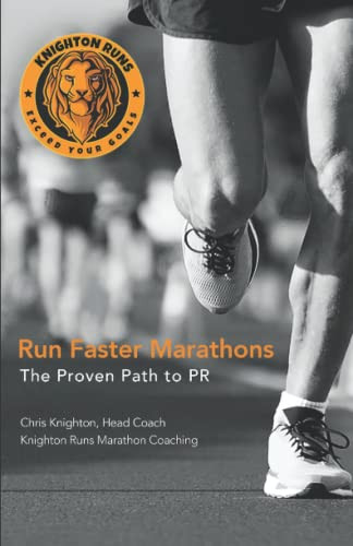 Run Faster Marathons: The Proven Path to PR