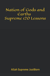Nation of Gods and Earths Supreme 120 Lessons