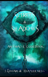Spirits & Shadows - An Oracle Guidebook