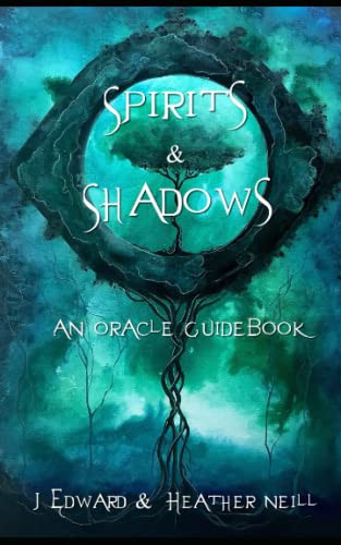 Spirits & Shadows - An Oracle Guidebook