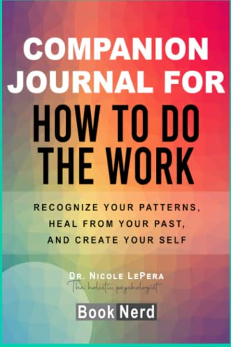 Companion Journal For How To Do The Work
