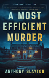Most Efficient Murder: A 1920s Country House Mystery - The Mr. Quayle