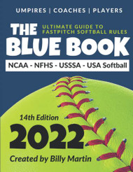 Blue Book: The Ultimate Guide to Fast Pitch Softball Rules