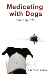 Medicating with Dogs: Surviving PTSD