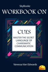 Workbook on Cues by Vanessa Van Edwards