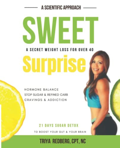Sweet Surprise: A Scientific Approach A Secret Weight Loss for Over