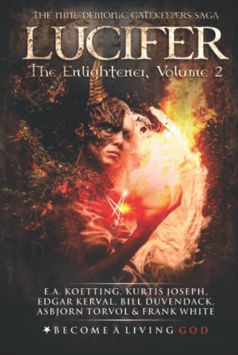 LUCIFER: The Enlightener (The Nine Demonic Gatekeepers Saga)