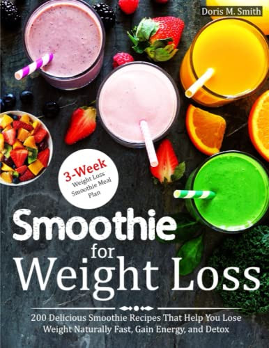 Smoothie for Weight Loss by Doris M. Smith