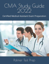 CMA Study Guide 2022: Certified Medical Assistant Exam Preparation