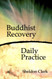 Buddhist Recovery Daily Practice