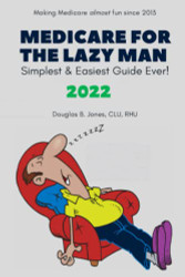 Medicare for the Lazy Man 2022
