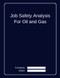Job Safety Analysis for Oil and Gas