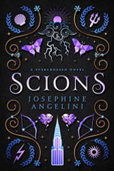 Scions: A Starcrossed Prequel (Starcrossed 4)
