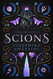 Scions: A Starcrossed Prequel (Starcrossed 4)
