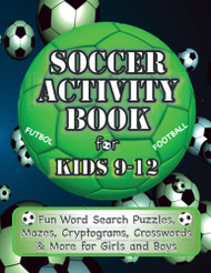 Soccer Activity Book For Kids 9-12 | Fun Word Search Puzzles Mazes