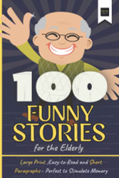 100 Funny Stories for the Elderly