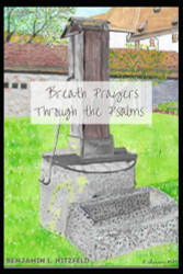 Breath Prayers Through the Psalms