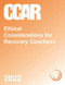 Ethical Considerations for Recovery Coaches