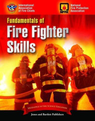 Fundamentals Of Fire Fighter Skills by IAFC