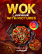 Wok Cookbook with Pictures