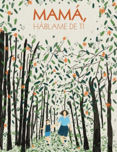 Mama Hablame de ti: 100 preguntas para descubrir y conservar