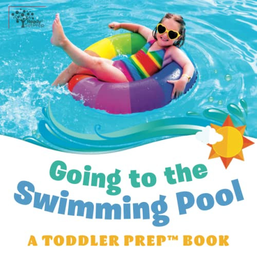 Going to the Swimming Pool: A Toddler Prep Book