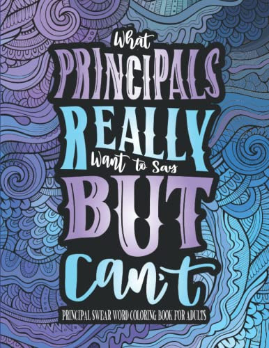 Principal Swear Word Coloring Book for Adults by Grace Winter