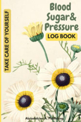 Blood sugar & pressure log book