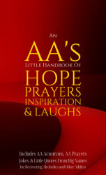 AA's Little Handbook Of HOPE PRAYERS INSPIRATION & LAUGHS
