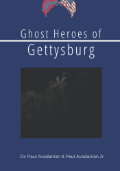 Ghost Heroes of Gettysburg