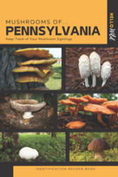 Mushrooms of Pennsylvania Identification Record Book