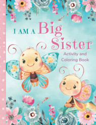 I am a Big Sister Activity and Coloring Book