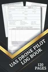 UAS Pilot Log Book: Drone Flight Log Book Repair Logbook