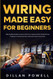 Wiring Made Easy for Beginners