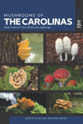 Mushrooms of the Carolinas Identification Record Book