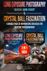 Long Exposure Photography quick and easy & Crystal Ball Fascination