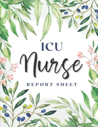 ICU Nurse Report Sheet Notebook