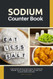 Sodium Counter Book: A Beginner's Quick Start Guide to Counting