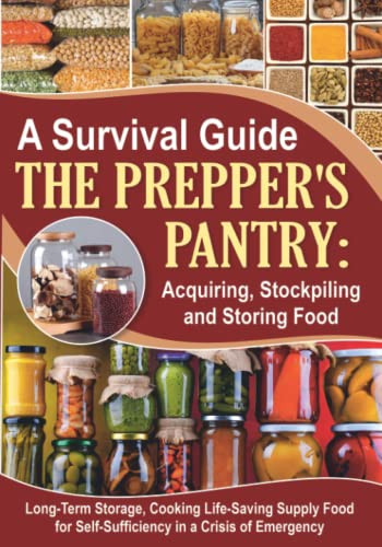 Survival Guide. The Prepper's Pantry