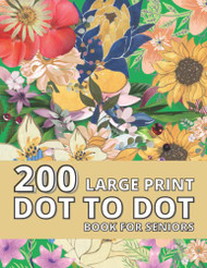 200 Large Print Dot To Dot Book For Seniors
