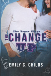Changeup: A sweet bad boy sports romance (The Vegas Kings)