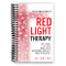 Ultimate Guide To Red Light Therapy