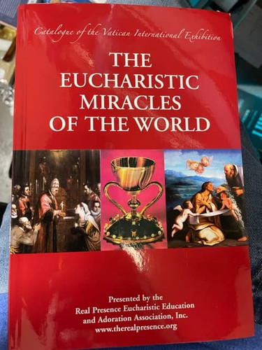 Eucharistic Miracles of the World ( 2016) 9781931101219