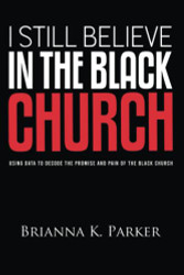 I Still Believe in the Black Church